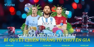 Kèo Chấp 1.5 Trái