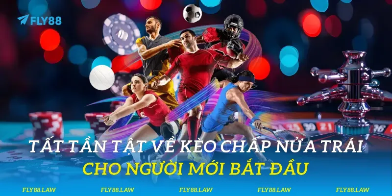 Kèo Chấp Nửa Trái