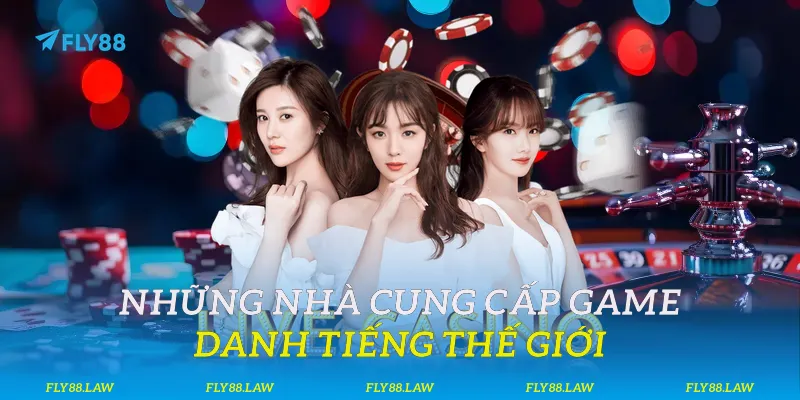 Những nhà cung cấp game danh tiếng thế giới