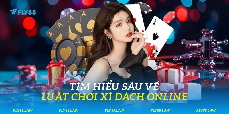 Tìm hiểu sâu về luật chơi xì dách online